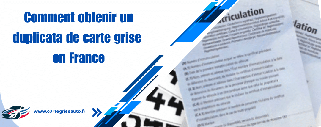 faire son duplicata de carte grise en france