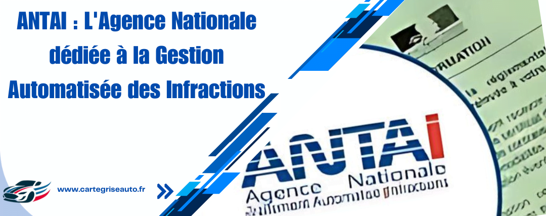 antai : agence nationnale gestion des infractions